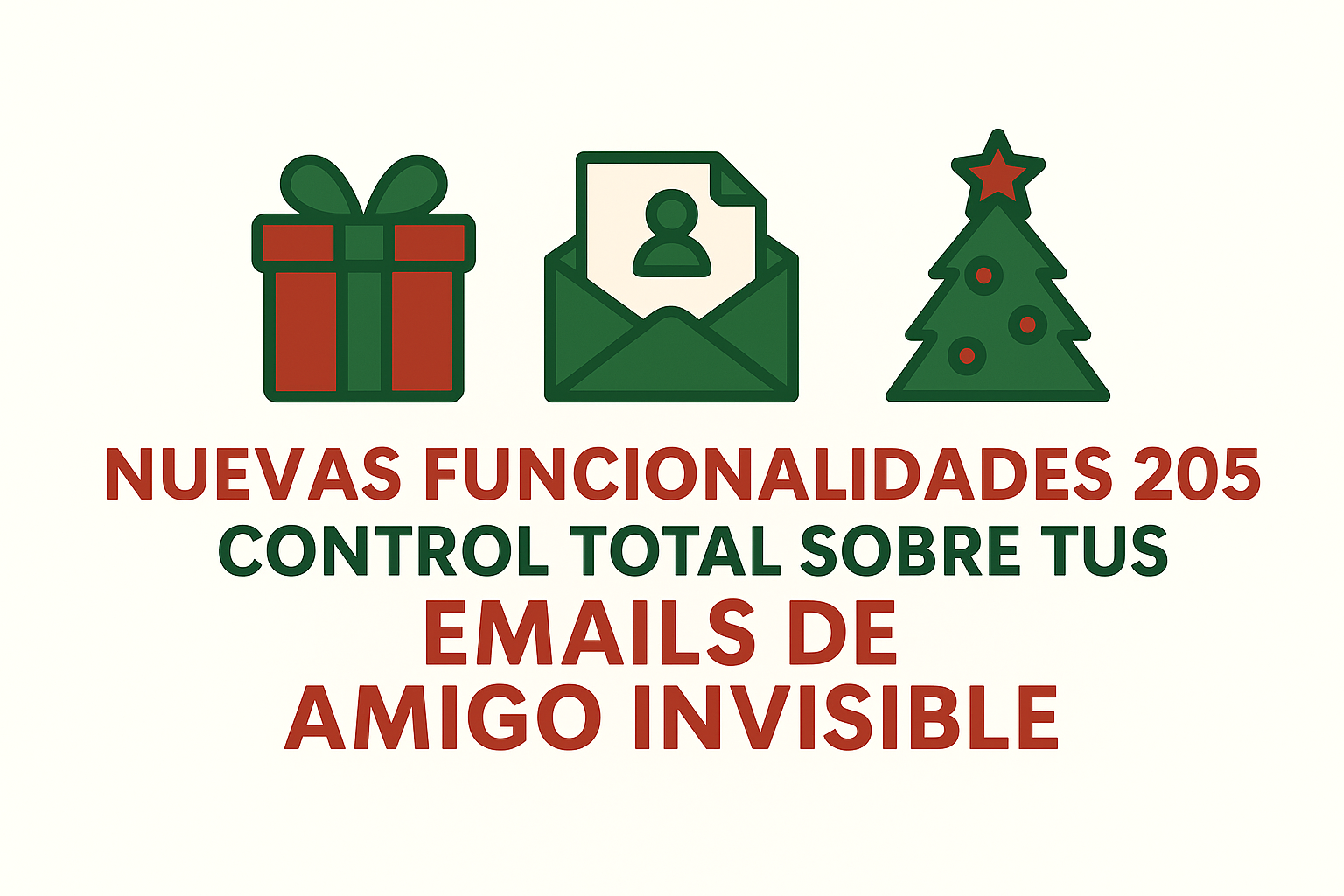 Nuevas Funcionalidades 2026: Control Total sobre tus Emails de Amigo Invisible